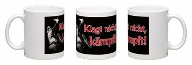 Tasse klagt nicht, kämpft!, Kaffeebecher, Kaffeetasse, Kaffeepot