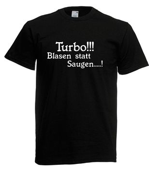 Herren T-Shirt Turbo!! Blasen statt Saugen