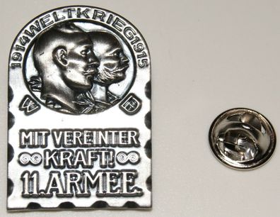 Mit vereinter Kraft 11. Armee 1914 1915 Orden l Anstecker l Abzeichen l Pin 66