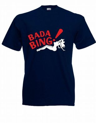 Herren T-Shirt Bada Bing! bis 5XL (Mafia / Gangster / Serie)