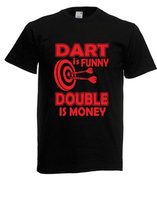 Herren T-Shirt Dart is Funny - Double is Money Sprüche Lustig bis 5XL