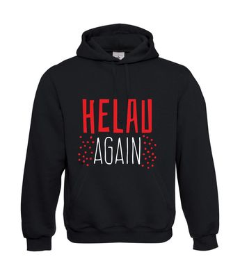 Helau Again Karneval I Sprüche I Fun I Lustig bis 5XL I Herren Hoodie