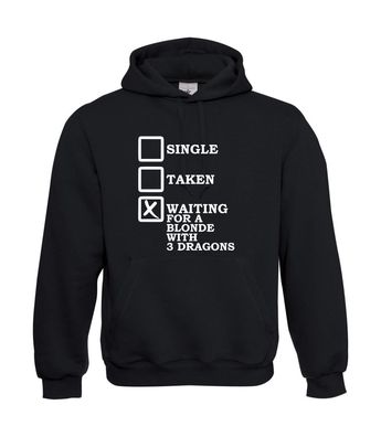 Single Taken Waiting for a Blon I Sprüche I Fun I Lustig bis 5XL I Herren Hoodie