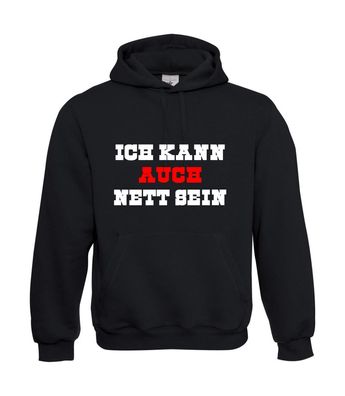 Herren Hoodie I Kapu I Ich kann auch nett sein I Sprüche I Fun I bis 5XL