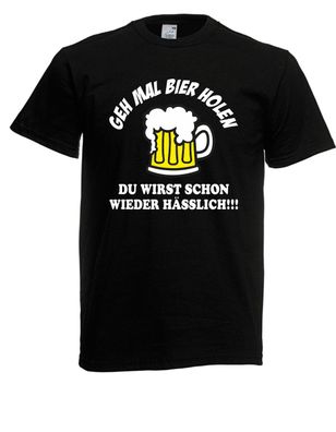Herren T-Shirt Geh mal Bier holen I Lustig I Fun I Sprüche I bis 5XL