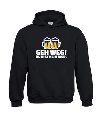 Gehen weg! Du bist kein Bier. I Sprüche I Fun I Lustig bis 5XL I Herren Hoodie