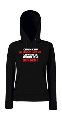 Ich bin kein Klugscheißer, ich weiß es wirklich besser Girlie Kapuzenpullover