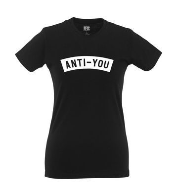 Anti-You Anti Social Mean I Fun I Lustig I Sprüche I Girlie Shirt