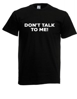 Herren T-Shirt Dont-talk-to-me Größe bis 5XL