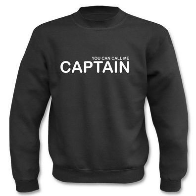 Pullover You can call me Captain I Fun I Sprüche I Lustig I Sweatshirt