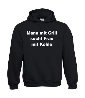 Herren Hoodie I Kapu I Mann mit Grill sucht Frau mit Kohle I Sprüche I bis 5XL