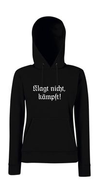 Klagt nicht, kämpft! I Sprüche I Lustig I Girlie Kapuzenpullover