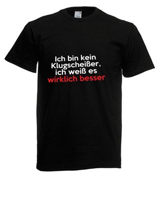Herren T-Shirt Ich bin kein Klugscheißer I Sprüche I Fun I Lustig bis 5XL