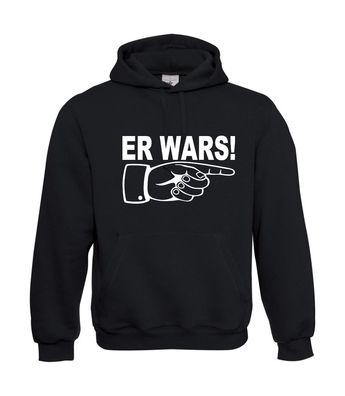 Herren Hoodie I Kapu I Er wars I Sprüche I Fun I bis 5XL