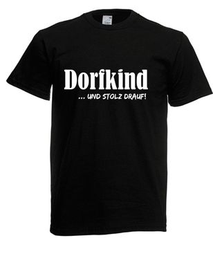Herren T-Shirt Dorfkind I Sprüche I Fun I Lustig bis 5XL