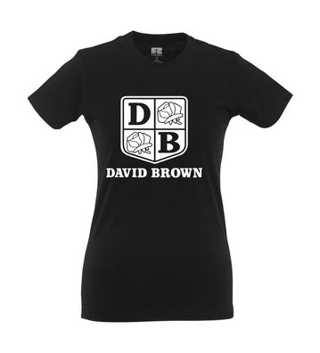 David Brown I Traktor I Fun I Lustig I Sprüche I Girlie Shirt
