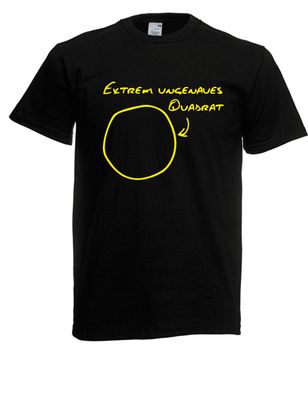 Herren T-Shirt Extrem ungenaues Quadrat I Sprüche I Fun I Lustig bis 5XL