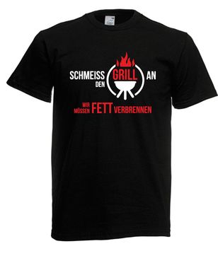 Herren T-Shirt Schmeiss den Grill an I Sprüche I Fun I Lustig bis 5XL