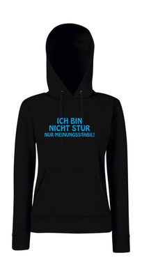 Ich bin nicht Stur I Sprüche I Fun I Lustig I Girlie Kapuzenpullover