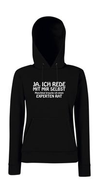 Ja ich rede mit mir selbst I Sprüche I Fun I Lustig I Girlie Kapuzenpullover
