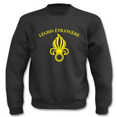 Legion Etrangere I Sprüche I Lustig I Sweatshirt