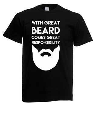 Herren T-Shirt With Great Beard Comes Great I Sprüche I Fun I Lustig bis 5XL