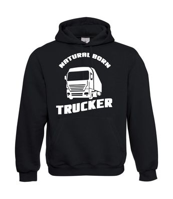 Herren Hoodie I Kapu I Natural born Trucker I Sprüche I Fun I Lustig bis 5XL