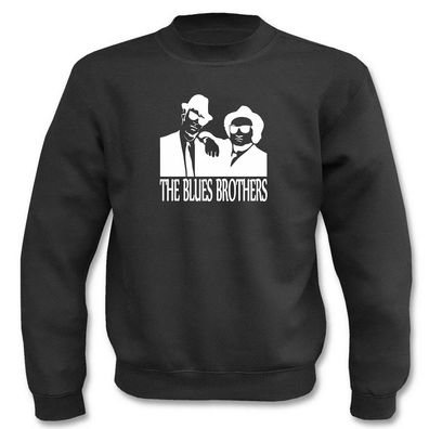 the Blues Brothers I Fun I Sprüche I Lustig I Sweatshirt