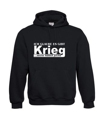 Ich glaube es gibt Krieg I Sprüche I Fun I Lustig bis 5XL I Herren Hoodie