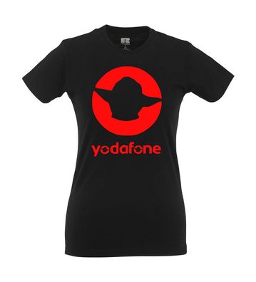Yodafone I Fun I Lustig I Sprüche I Girlie Shirt