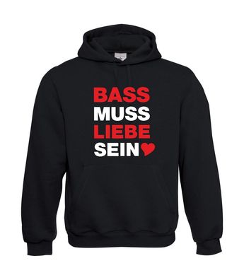 BASS MUSS LIEBE SEIN I Sprüche I Fun I Lustig bis 5XL I Herren Hoodie