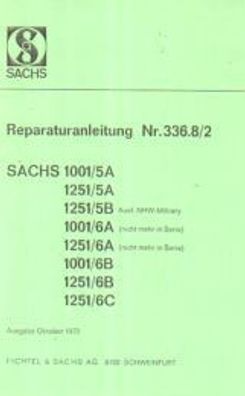 Reparaturanleitung Sachs 100, Typen 1001/5A , 1251/5A , 1251/ 5B , 1001/ 6A , 1251/ B