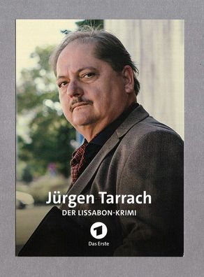 Jürgen Tarrach ( deutscher Schauspieler ) - - Originalautogrammkarte