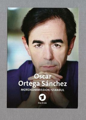 Oscar Ortega Sanchez ( Schauspieler - Mordkommission ) - - Originalautogrammkarte