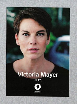 Victoria Mayer (deutsche Schauspielerin - Play) - Originalautogrammkarte