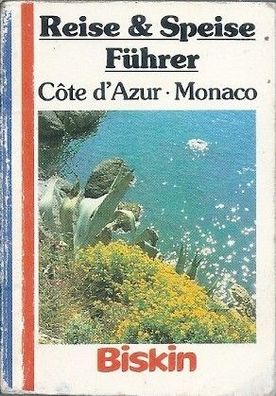 Reise & Speise Führer: Cote d Azur - Monaco (1985) Hoffmann & Campe