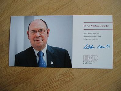 Vorsitzender EKD Präses Dr. Nikolaus Schneider - handsigniertes Autogramm!!!