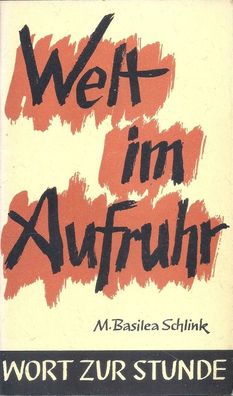 Schlink, M. Basilea: Wort zur Stunde - Welt im Aufruhr (1970)