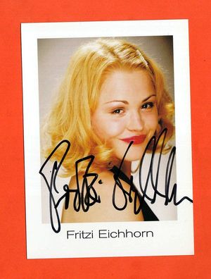 Fritzi Eichhorn ( deutsche Schauspielerin - Alle meine Töchter) - persönlich signiert