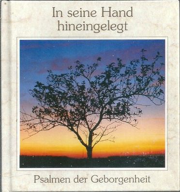 In seine Hand hineingelegt - Psalmen der Geborgenheit (1989) Kawohl