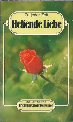 Friedrich von Boddelschingh: Zu jeder Zeit - Helfende Liebe (1985)