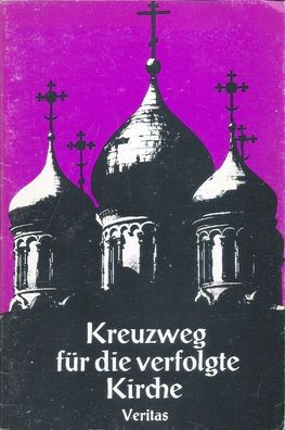 Kreuzweg für die verfolgte Kirche (1985) Veritas