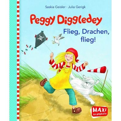 Maxibuch Peggy Diggledey - Flieg, Drachen, flieg!
