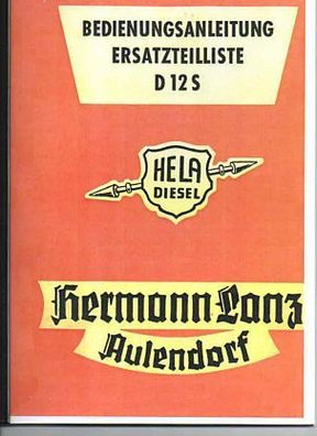 Bedienungsanleitung und Ersatzteilliste Hela D 12 Hermann Lanz Aulendorf