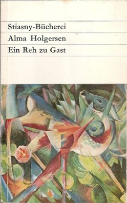 Holgersen Alma: Ein Reh zu Gast (1963) Stiasny 155