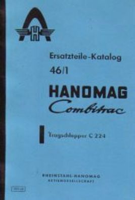 Ersatzteilkatalog Hanomag Combitrac , Tragschlepper C 224, Traktor, Trecker, Oldtimer