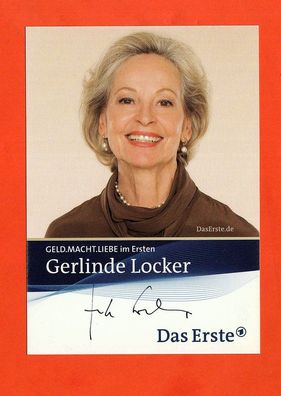 Gerlinde Locker ( Geld. Macht. Liebe) - persönlich signierte Autogrammkarte
