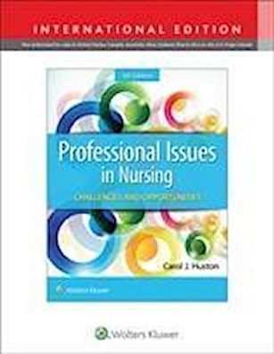 Huston, D: Professional Issues in Nursing, Dr. Carol Huston