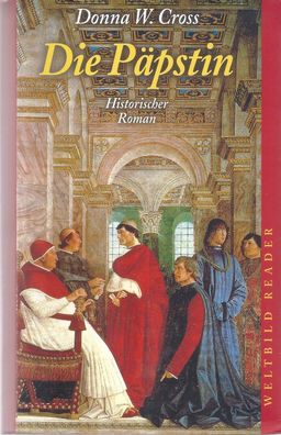 Donna W. Cross: Die Päpstin (2000) Weltbild Reader - Historischer Roman