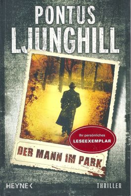 Pontus Ljunghill: Der Mann im Park (2013) Heyne